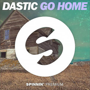 收聽Dastic的Go Home歌詞歌曲