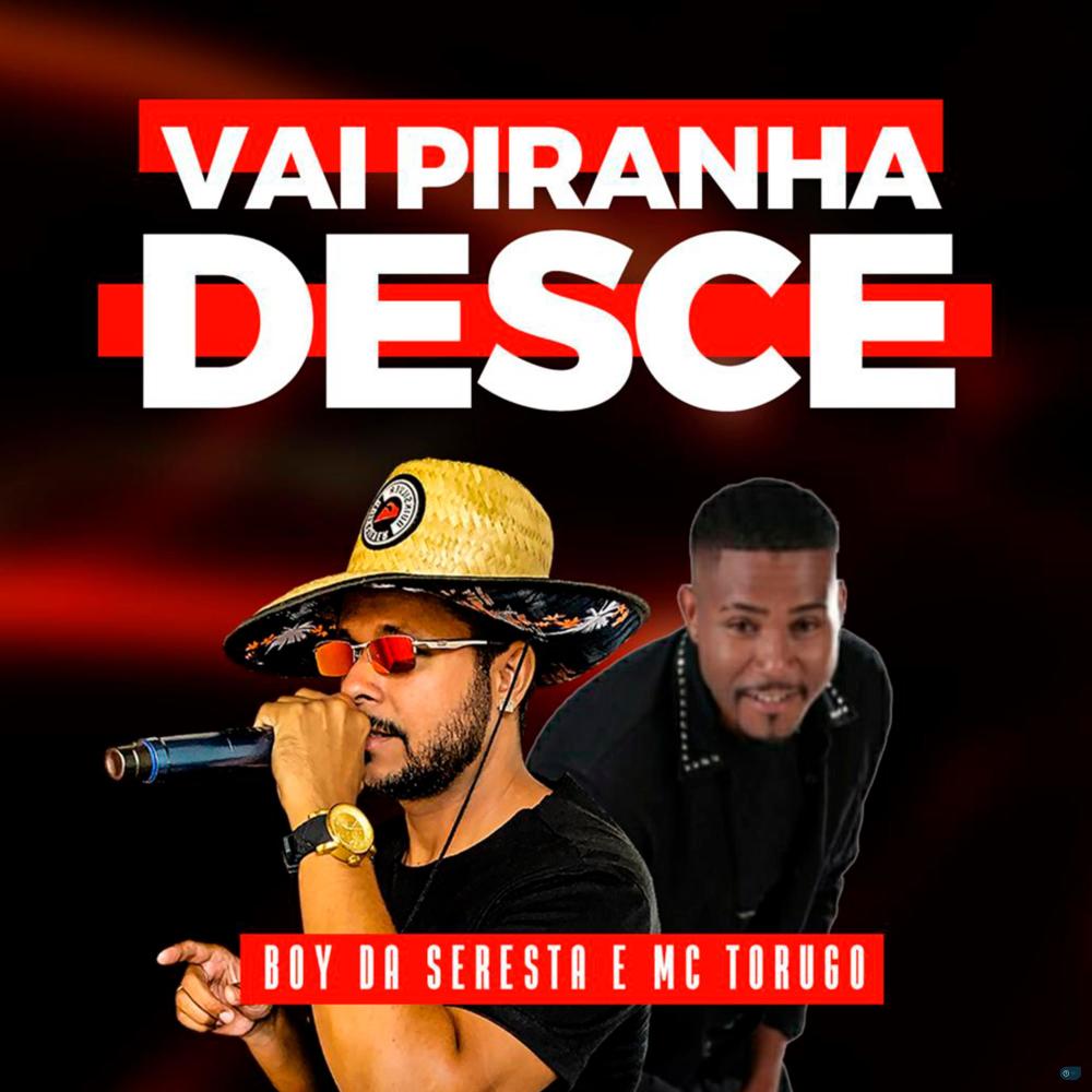 Vai Piranha Desce (Explicit)