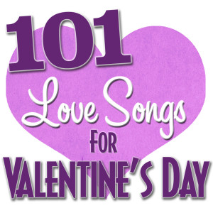 Various Artists的專輯101 Love Songs For Valentine's Day