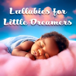 Musica Para Dormir Bebes的專輯Lullabies for Little Dreamers