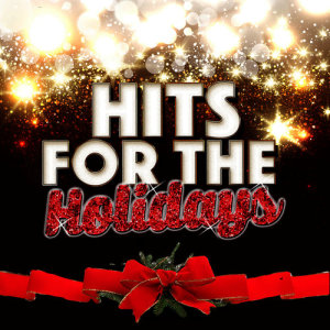 Hits for the Holidays
