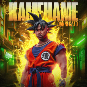 收聽Danni Gato的Kamehame歌詞歌曲