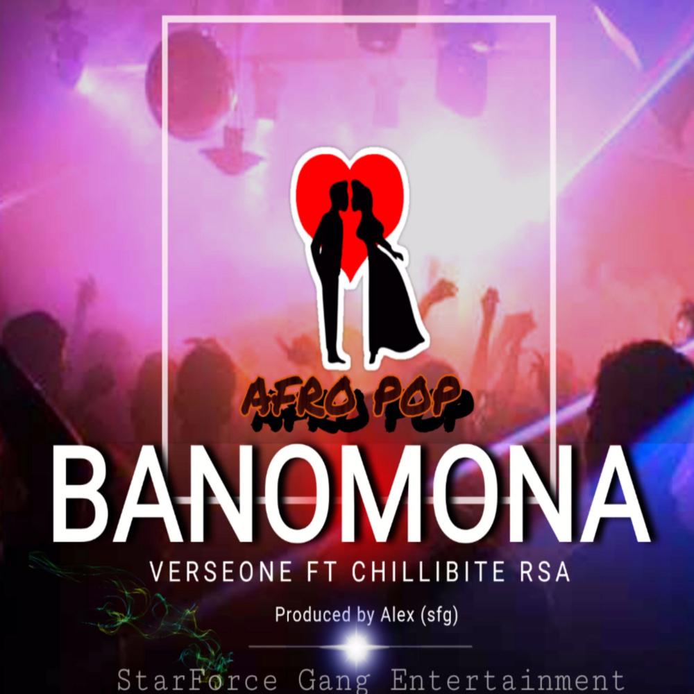 Banomona(feat. Chillibite RSA)
