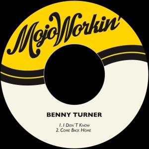 Benny Turner的專輯I Don´t Know / Come Back Home