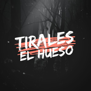 Tirales El Hueso