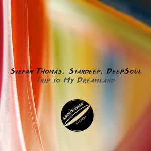 ดาวน์โหลดและฟังเพลง Trip to My Dreamland พร้อมเนื้อเพลงจาก Stefan Thomas