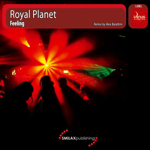 ดาวน์โหลดและฟังเพลง Feeling (Pop Original Radio Edit) พร้อมเนื้อเพลงจาก Royal Planet
