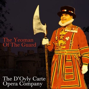 The Yeoman of the Guard Original Soundtrack Recording