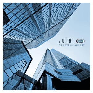 To Have & Have Not (Bonus Track Version) dari Jubei