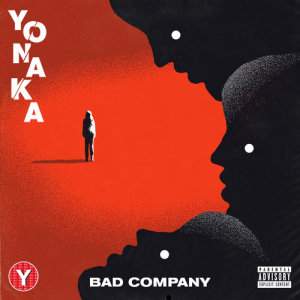 อัลบัม Bad Company ศิลปิน YONAKA