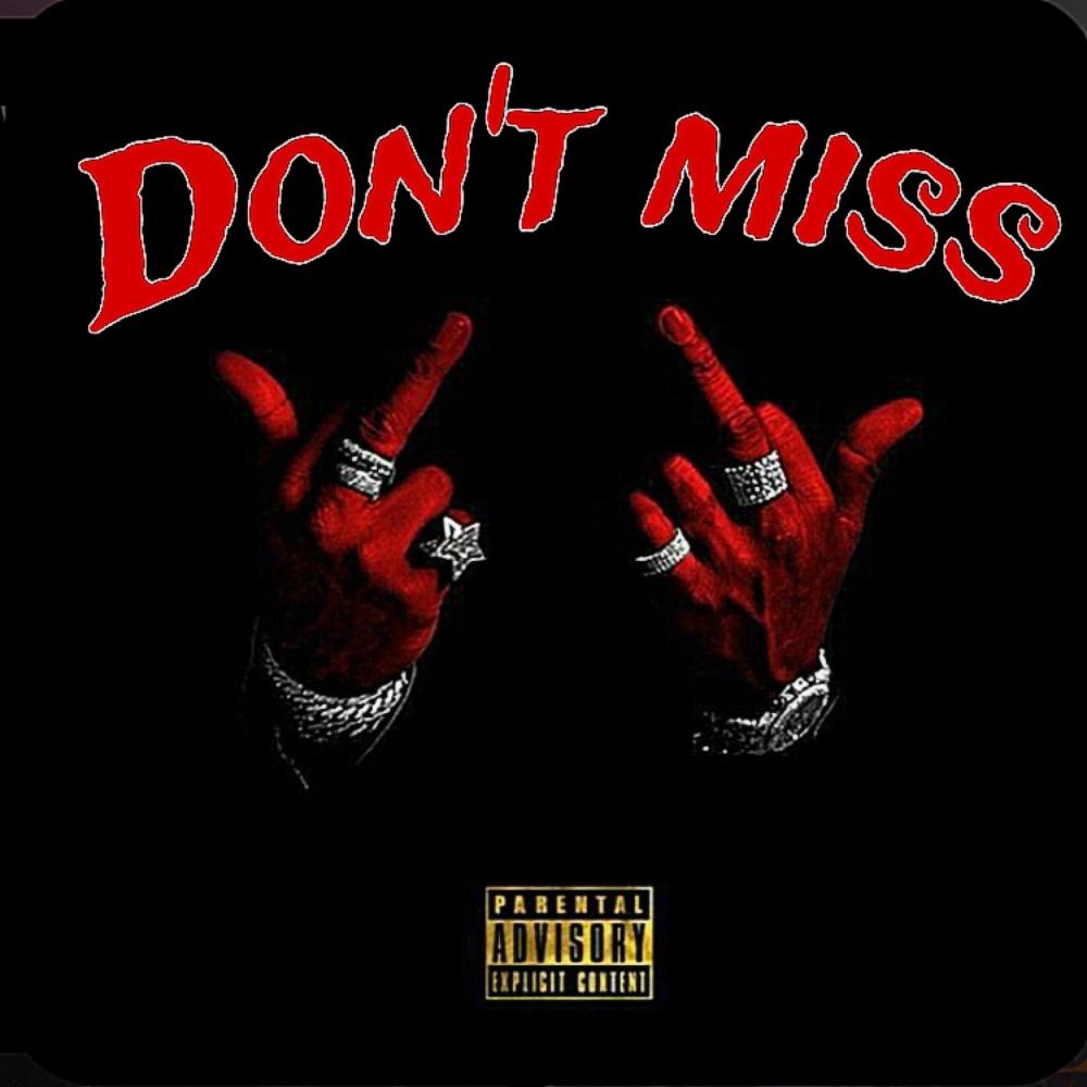 Dont miss (Explicit)