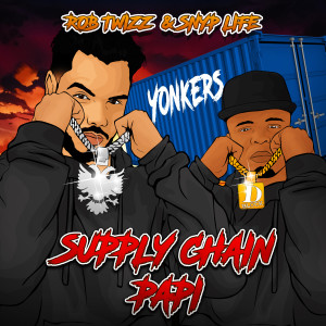 Listen to Supply Chain Papi (Explicit) song with lyrics from Rob Twizz