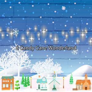 8 Candy Cane Wonderland