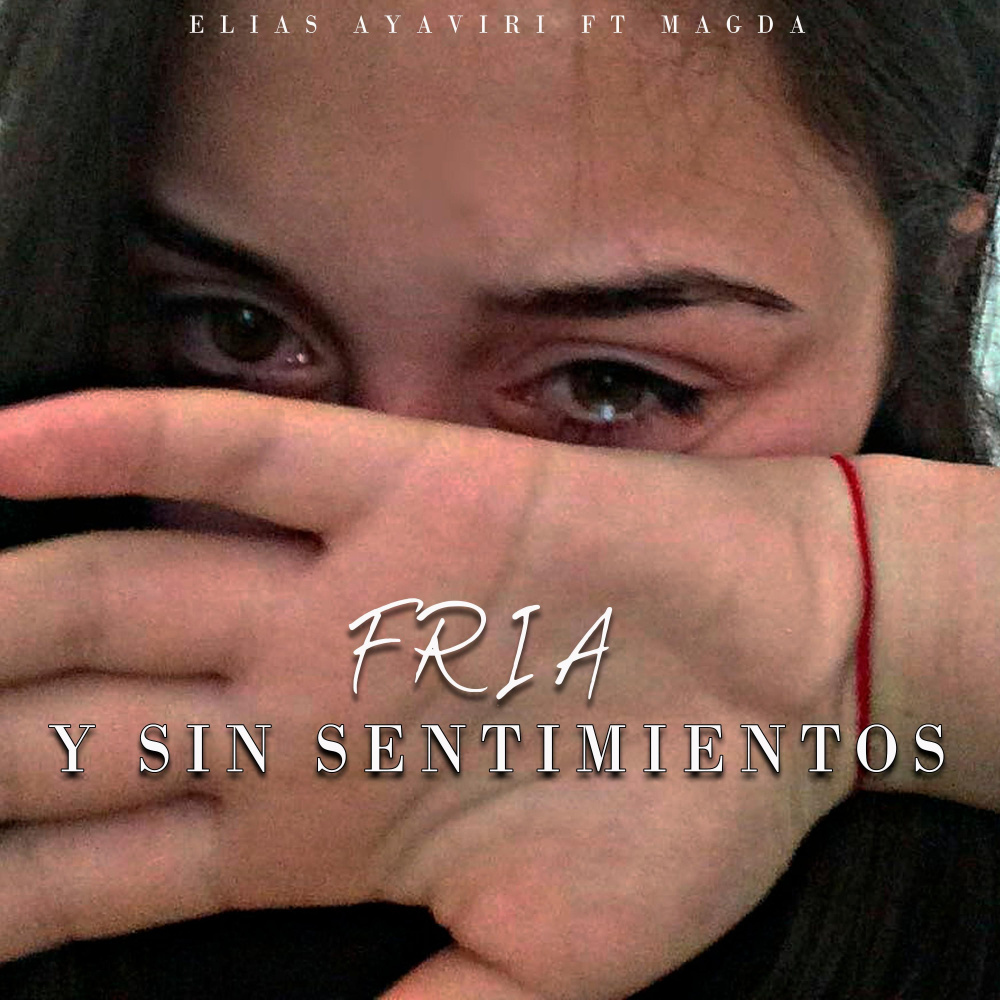 Fria y Sin Sentimientos (其他)