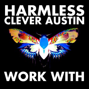 ดาวน์โหลดและฟังเพลง Work With พร้อมเนื้อเพลงจาก Harmless