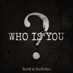 Bard的專輯Who is You?