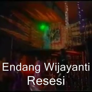 อัลบัม Resesi ศิลปิน Endang Wijayanti