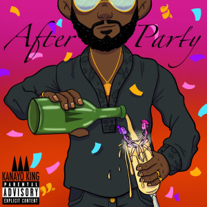 Dengarkan After Party (Explicit) lagu dari Kanayo King dengan lirik