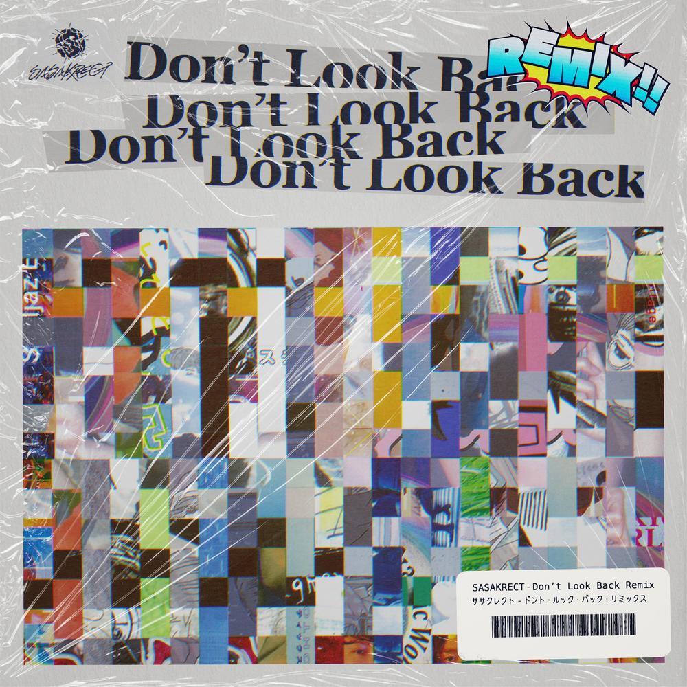 Don't Look Back (feat. 4s4ki, maeshima soshi, RhymeTube, OHTORA & Hanagata) (nerdwitchkomugichan Remix)