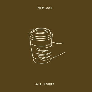 Listen to All Hours (Explicit) song with lyrics from Nemizzo