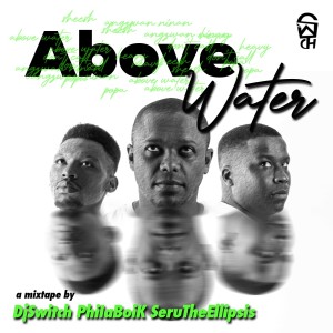 DJ Switch的专辑Above Water (Explicit)