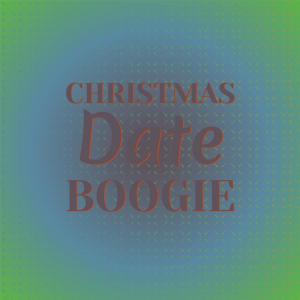 Silvia Natiello-Spiller的專輯Christmas Date Boogie