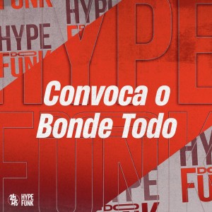 Album Convoca o Bonde Todo (Explicit) from SANTOS NK