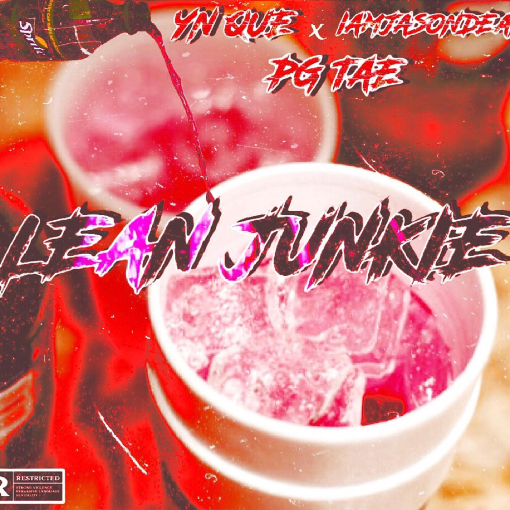 Lean Junkie (Explicit)