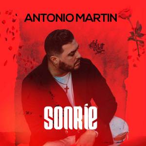 ดาวน์โหลดและฟังเพลง Sonríe พร้อมเนื้อเพลงจาก Antonio Martín