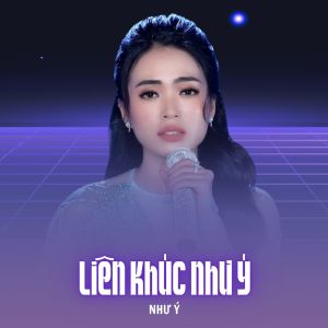 Album Liên Khúc Như Ý from NHƯ Ý