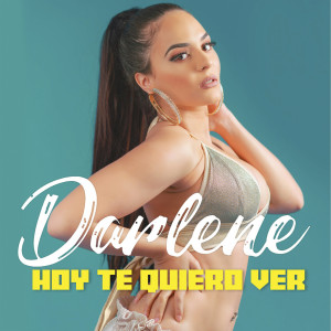 Darlene的专辑Hoy Te Quiero Ver