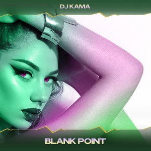 Album Blank Point oleh DJ Kama