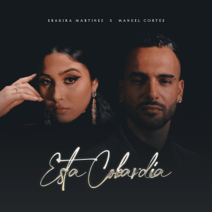 Shakira Martínez的專輯ESTA COBARDÍA