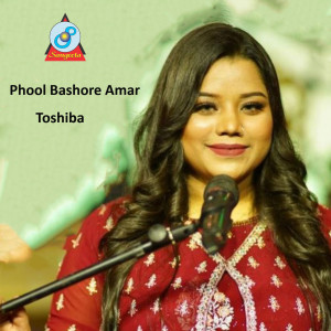 Listen to Phool Bashore Amar song with lyrics from Toshiba