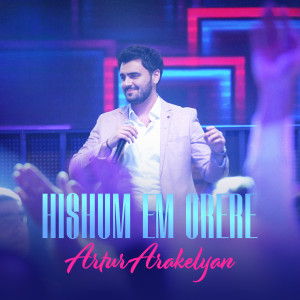 Album Hishum Em Orere from Artur Arakelyan