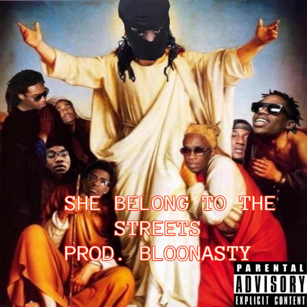 She Belongs To The Streets (Explicit)
