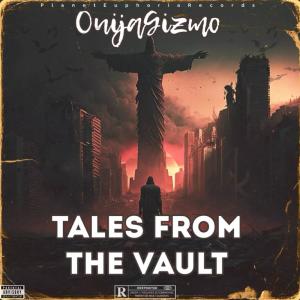 อัลบัม Tales From The Vault (Explicit) ศิลปิน OuijaGizmo