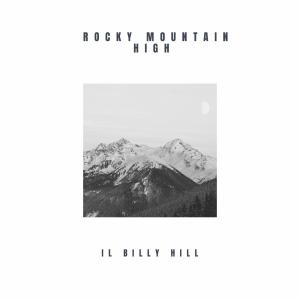 อัลบัม Rocky Mountain High (Explicit) ศิลปิน BILLY HILL