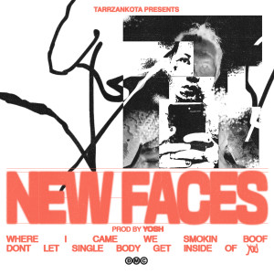 Listen to New Faces (Explicit) song with lyrics from Tarrzankota