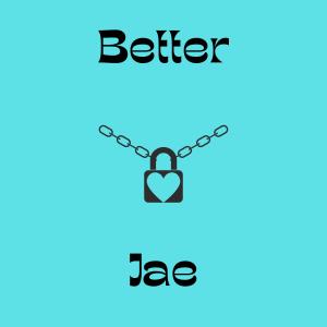 Album Better (Explicit) oleh 朴再兴