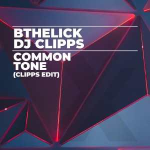 BtheLick的專輯Common Tone (Clipps Edit)