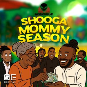 收聽Invasion Band的Shooga Mommy Season歌詞歌曲