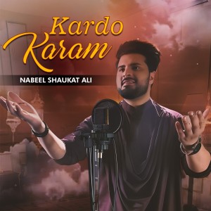 收听Nabeel Shaukat Ali的Kardo Karam歌词歌曲
