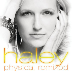 ดาวน์โหลดและฟังเพลง Physical (Hardwell Remix) พร้อมเนื้อเพลงจาก Haley