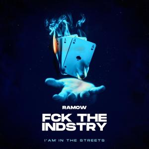 Ramow的專輯fck the indstry (Explicit)