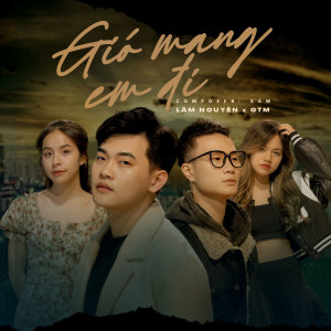 Listen to Gió Mang Em Đi(Beat) song with lyrics from Xam