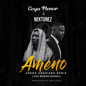 ดาวน์โหลดและฟังเพลง Ameno Amapiano Remix (You Wanna Bamba) (Explicit) พร้อมเนื้อเพลงจาก Goya Menor