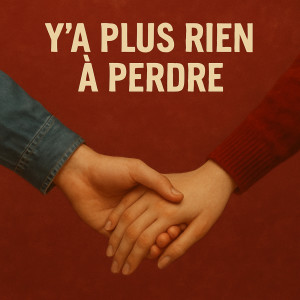 Listen to Y'a Plus Rien à Perdre song with lyrics from Jide