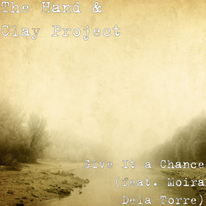 ดาวน์โหลดและฟังเพลง Give It a Chance (feat. Moira Dela Torre) พร้อมเนื้อเพลงจาก The Hand
