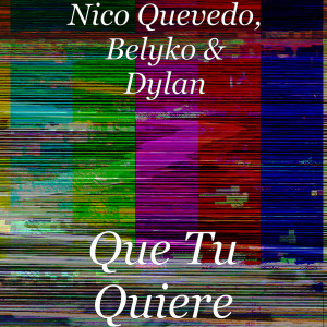 Listen to Que Tu Quiere (Explicit) song with lyrics from Nico Quevedo